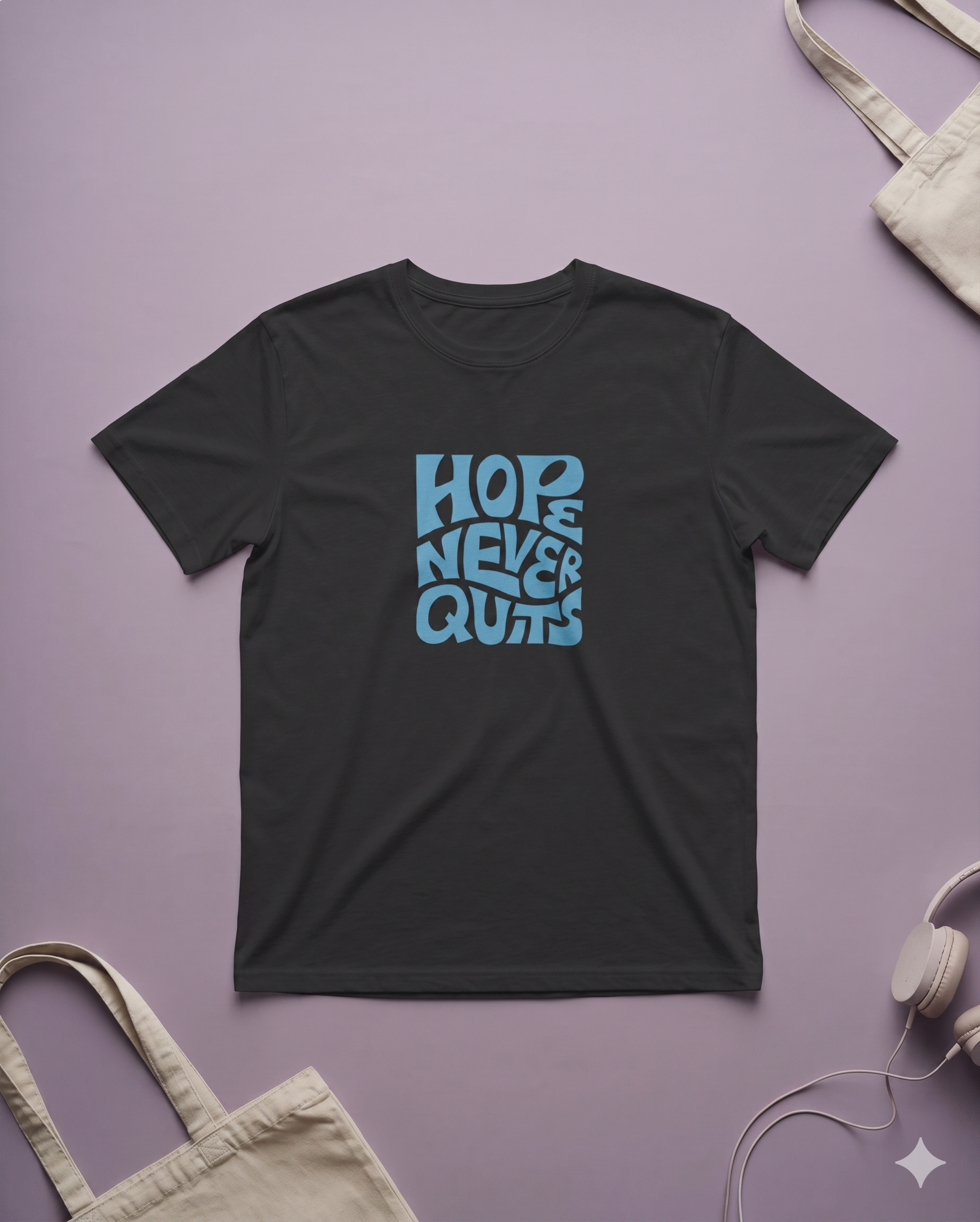 HOPE NEVER QUITS T-Shirt