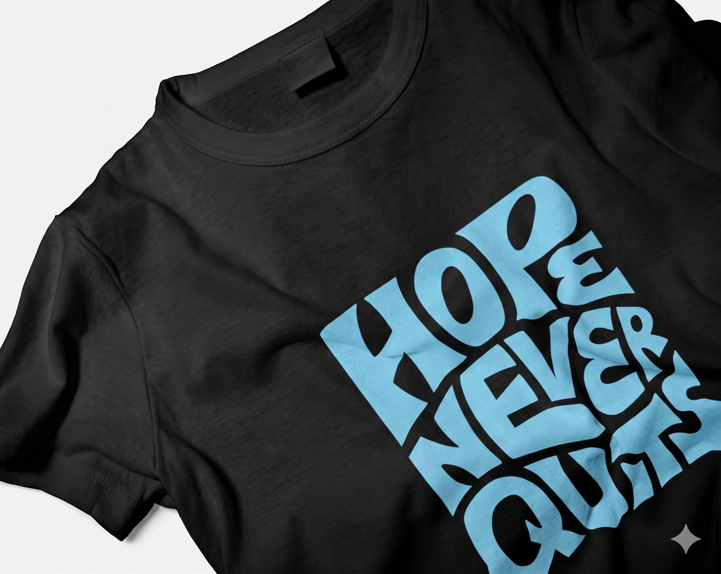HOPE NEVER QUITS T-Shirt