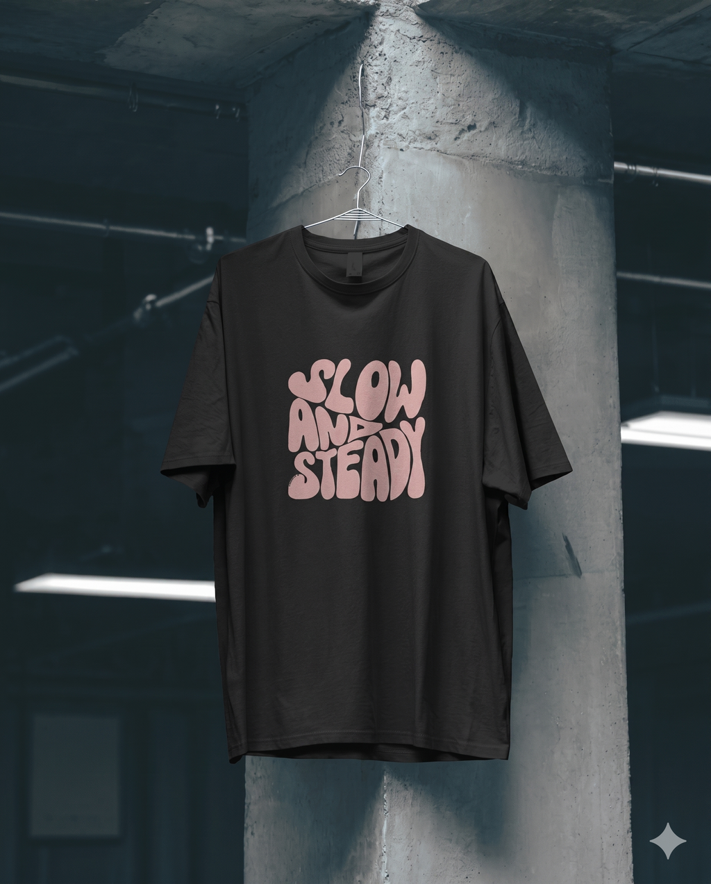 SLOW AND ATEADY T-Shirt